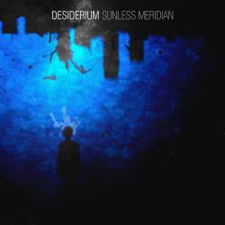 Desiderium : Sunless Meridian